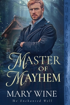 Master of Mayhem (The Enchanted Well) - Book #2 of the Enchanted Well