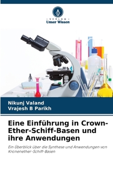 Paperback Eine Einführung in Crown-Ether-Schiff-Basen und ihre Anwendungen [German] Book