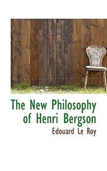 The New Philosophy of Henri Bergson