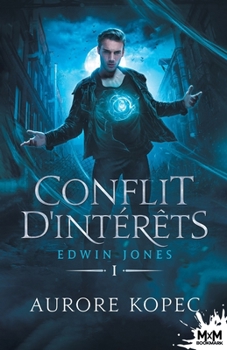 Paperback Conflit d'intérêts: Edwin Jones, T1 [French] Book
