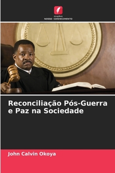 Paperback Reconciliação Pós-Guerra e Paz na Sociedade [Portuguese] Book