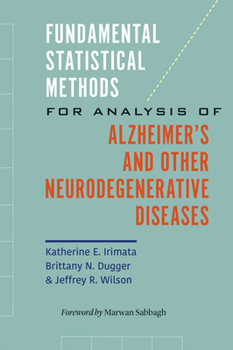 Paperback Fundamental Statistical Methods for Analysis of Alzheimer's and Other Neurodegenerative Diseases Book