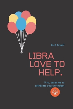 Paperback Libra Love to help: Lined Horoscope Notebook / Zodiac Journal Gift, 120 Pages, 6x9, Soft Cover, Matte Finish Book