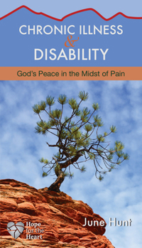 Chronic Illness: God's Peace in the Midst of Pain (Hope for the Heart)
