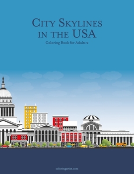 Paperback City Skylines in the USA Coloring Book for Adults 2 Book