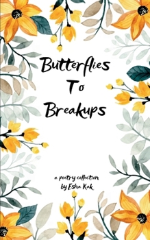 Paperback Butterflies To Breakups Book