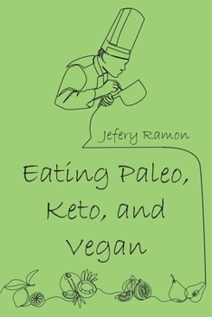 Paperback Eating Paleo, Keto, and Vegan Book