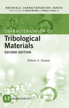 Hardcover Characterization of Tribological Materials, Second Edition Book