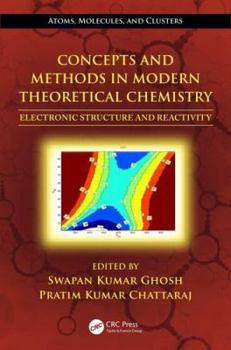 Hardcover Concepts and Methods in Modern Theoretical Chemistry: Electronic Structure and Reactivity Book