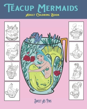 Paperback Teacup Mermaids: Adult Coloring Book