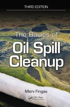 Hardcover The Basics of Oil Spill Cleanup Book