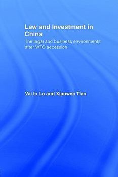 Paperback Law and Investment in China: The Legal and Business Environment after China's WTO Accession Book