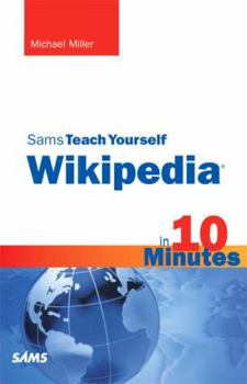 Paperback Sams Teach Yourself Wikipedia in 10 Minutes Book