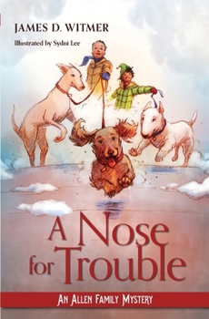 A Nose For Trouble: An Allen Family Mystery (Allen Family Mysteries)