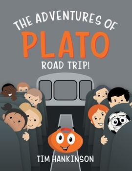 Paperback The Adventures of Plato: Road Trip! Book