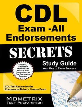 Paperback CDL Exam All Endorsements Secrets, Study Guide: CDL Test Review for the Commercial Driver's License Exam Book