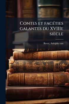 Paperback Contes et facéties galantes du XVIIIe siècle [French] Book