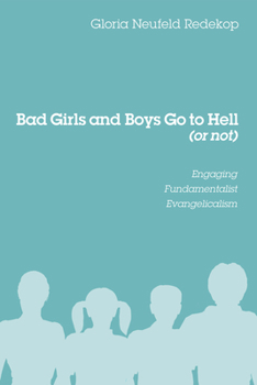 Paperback Bad Girls and Boys Go to Hell (or not) Book