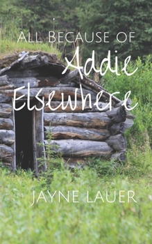 Paperback All Because of Addie Elsewhere Book