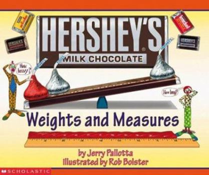 Hershey's Milk Chocolate Weights and Measures - Book  of the Jerry Pallotta Math Books