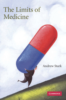 Hardcover The Limits of Medicine Book