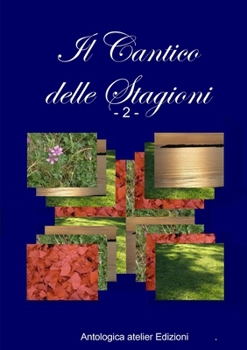 Paperback Il Cantico delle Stagioni - 2 - [Italian] Book