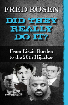 Paperback Did They Really Do It?: From Lizzie Borden to the 20th Hijacker Book