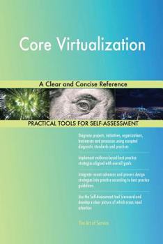 Paperback Core Virtualization A Clear and Concise Reference Book