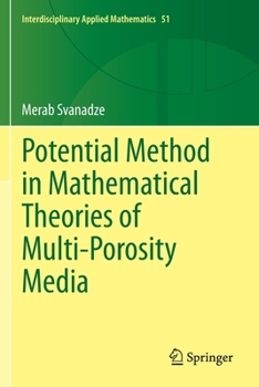 Paperback Potential Method in Mathematical Theories of Multi-Porosity Media Book