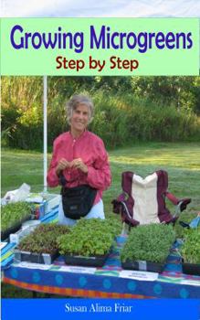 Paperback Growing Microgreens Step by Step: From Seed to Table in Seven to Ten Days Book