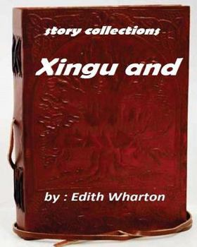 Paperback Xingu (1916) by Edith Wharton (story collections) Book