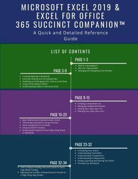 Paperback Microsoft Excel 2019 & Excel for Office 365 Succinct Companion(TM): A Quick and Detailed Reference Guide Book