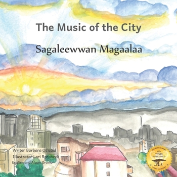 Paperback Music of the City: The Sounds of Civilization in Afaan Oromo and English Book