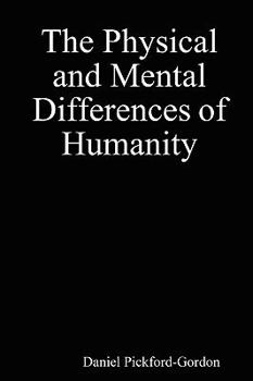 Paperback The Physical and Mental Differences of Humanity Book