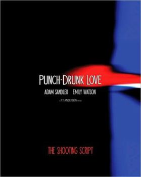 Hardcover Punch-Drunk Love: The Shooting Script (Newmarket Shooting Script) Book