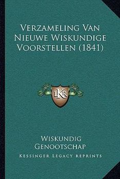 Paperback Verzameling Van Nieuwe Wiskundige Voorstellen (1841) [Dutch] Book