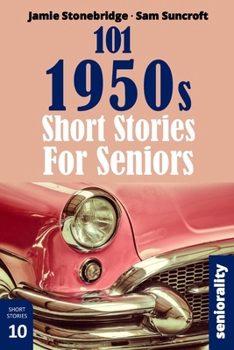 Paperback 101 1950s Short Stories for Seniors: Large Print easy to read book for Seniors with Dementia, Alzheimer's or memory issues Book