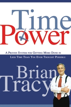 Paperback Time Power: A Proven System for Getting More Done in Less Time Than You Ever Thought Possible Book