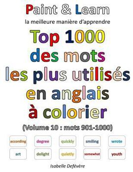 Paperback Top 1000 des mots les plus utilisés en anglais (Volume 10: mots 901-1000) [French] Book