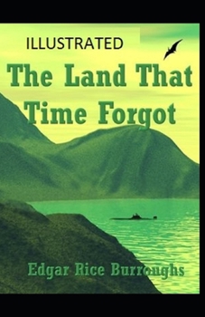 Paperback The Land That Time Forgot Illustrated Book