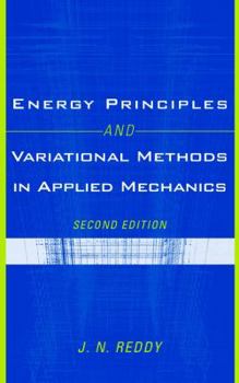 Hardcover Energy Principles and Variational Methods in Applied Mechanics Book