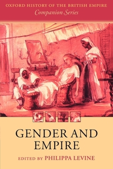 Gender and Empire (The Oxford History of the British Empire Companion Series) - Book  of the Oxford History of the British Empire Companion Series