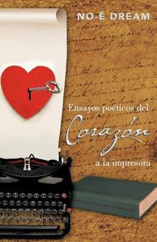 Paperback Ensayos Poeticos del Corazon a la Impresora [Spanish] Book