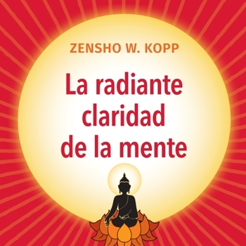 Paperback La radiante claridad de la Mente [Spanish] Book