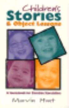 Paperback Children's Stories and Object Lessons: A Sourcebook for Christian Storytellers Book