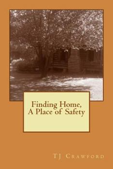 Paperback Finding Home: A Place of Safety Book