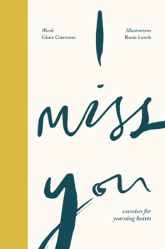 Hardcover I Miss You: Exercises for Yearning Hearts Book