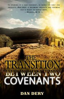 Paperback The Transition Between Two Covenants Book