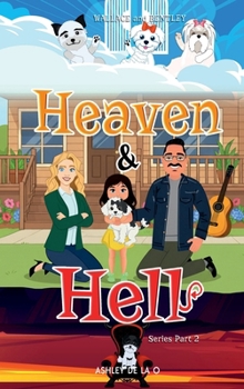 Hardcover Heaven and Hell: Series Part 2, Wallace and Bentley (Wallace and Bentley Series) Book