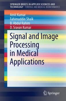 Paperback Signal and Image Processing in Medical Applications Book